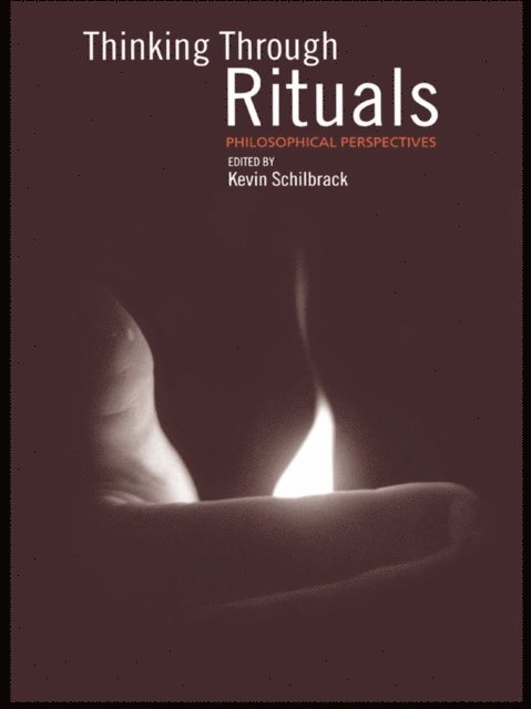 Kevin Schilbrack - Thinking Through Rituals, E-bok