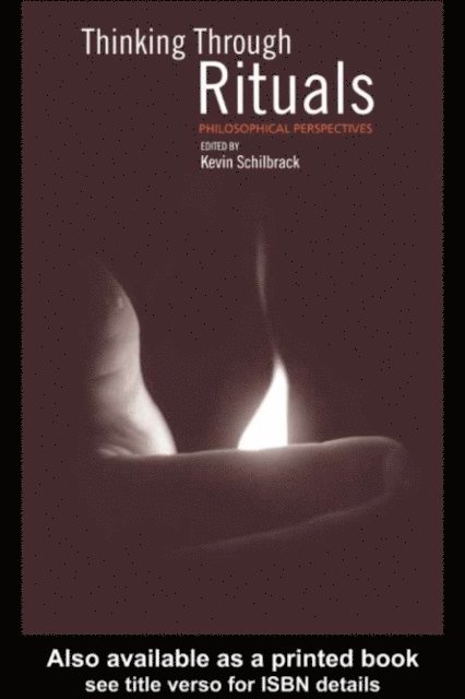 Kevin Schilbrack - Thinking Through Rituals, E-bok
