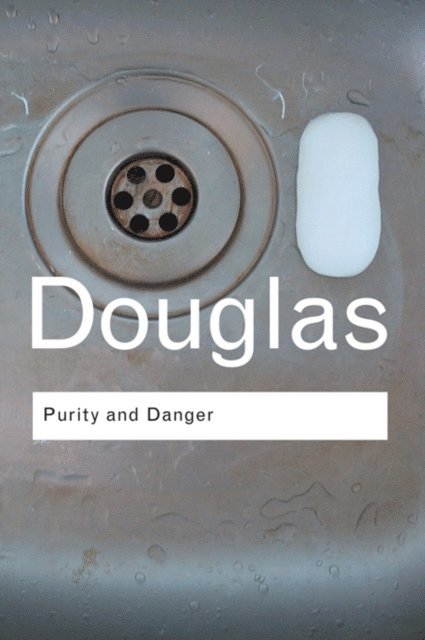 Mary Douglas - Purity and Danger, E-bok