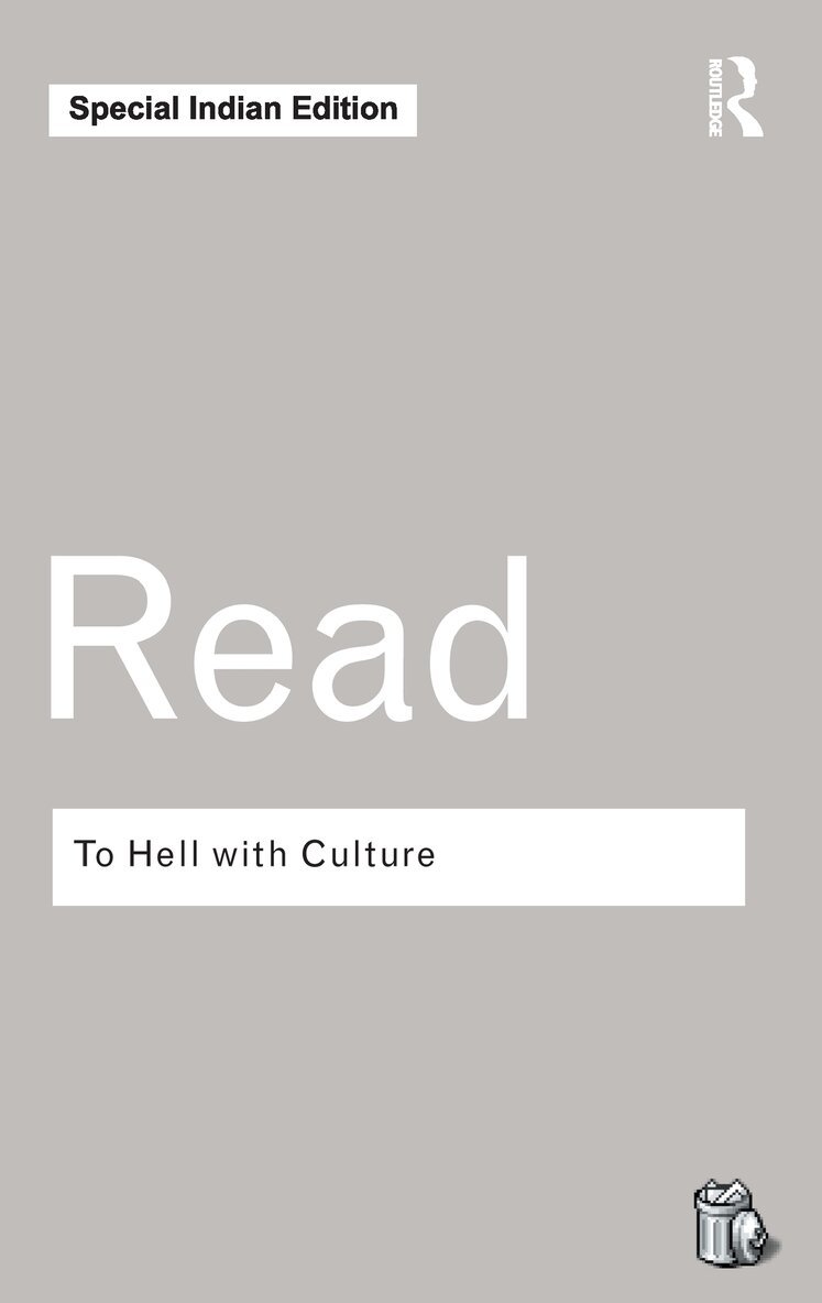 Herbert Read - To Hell With Culture, E-bok