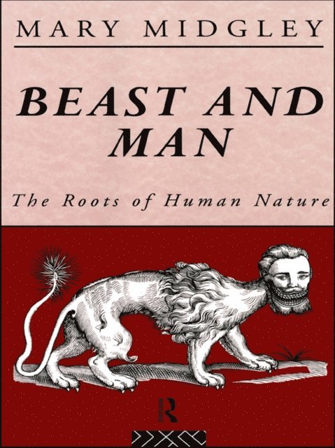 Mary Midgley - Beast and Man, E-bok