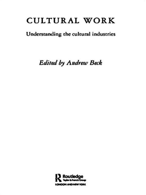 Andrew Beck - Cultural Work, E-bok
