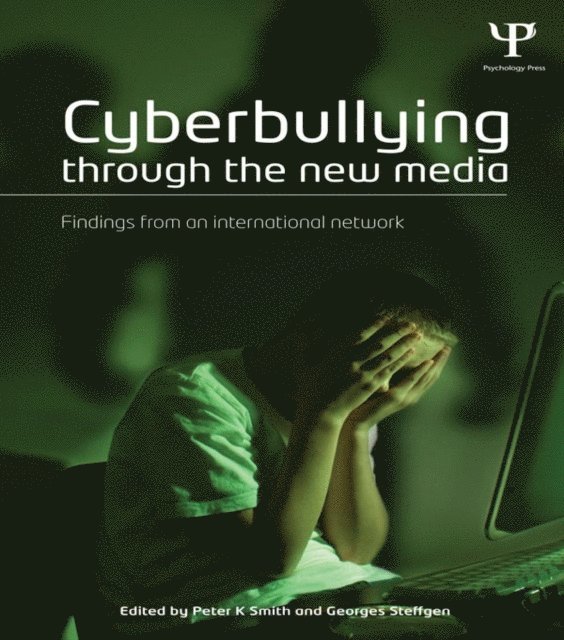 Georges Steffgen, Peter Smith - Cyberbullying through the New Media, E-bok