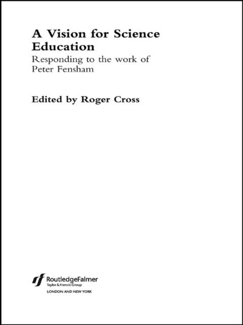 Roger Cross - Vision for Science Education, E-bok