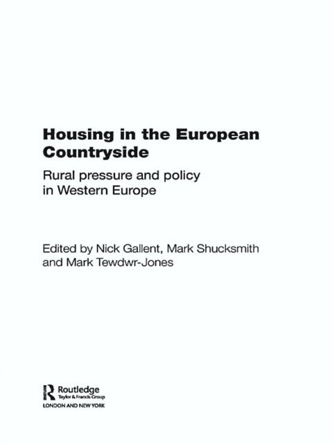 Mark Tewdwr-Jones, Mark Shucksmith, Nick Gallent - Housing in the European Countryside, E-bok