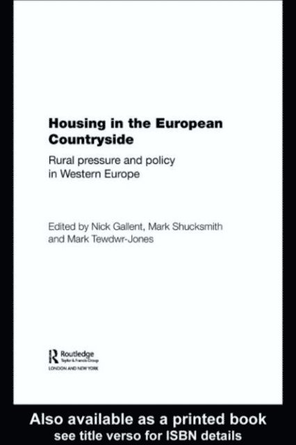 Mark Tewdwr-Jones, Mark Shucksmith, Nick Gallent - Housing in the European Countryside, E-bok