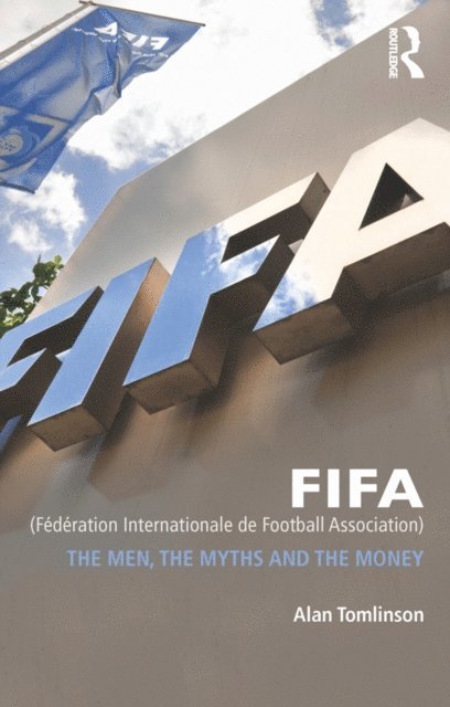 Alan Tomlinson - FIFA (Federation Internationale de Football Association), E-bok