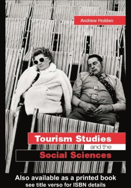 Andrew Holden - Tourism Studies and the Social Sciences, E-bok