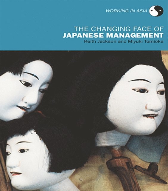 Miyuki Tomioka, Keith Jackson - Changing Face of Japanese Management, E-bok