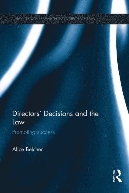 Alice Belcher - Directors' Decisions and the Law, E-bok