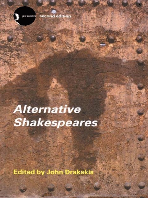 John Drakakis - Alternative Shakespeares, E-bok