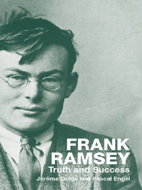 Pascal Engel, Jerome Dokic - Frank Ramsey, E-bok