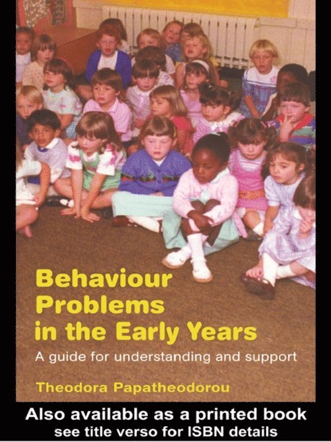 Theodora Papatheodorou - Behaviour Problems in the Early Years, E-bok