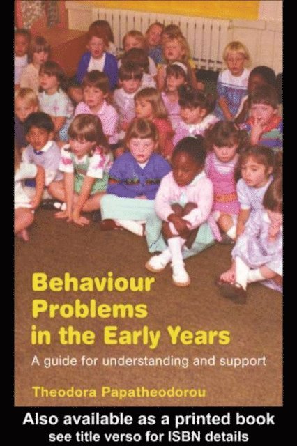 Theodora Papatheodorou - Behaviour Problems in the Early Years, E-bok