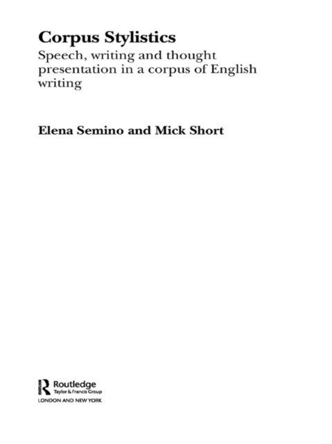 Mick Short, Elena Semino - Corpus Stylistics, E-bok