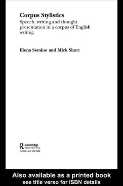 Mick Short, Elena Semino - Corpus Stylistics, E-bok