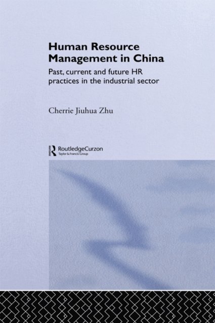 Cherrie Jiuhua Zhu - Human Resource Management in China, E-bok
