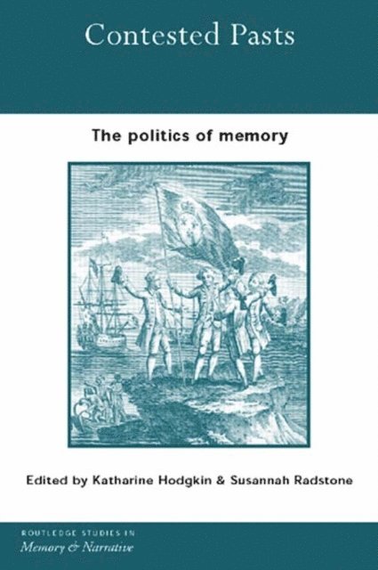 Susannah Radstone, Katharine Hodgkin - Contested Pasts, E-bok