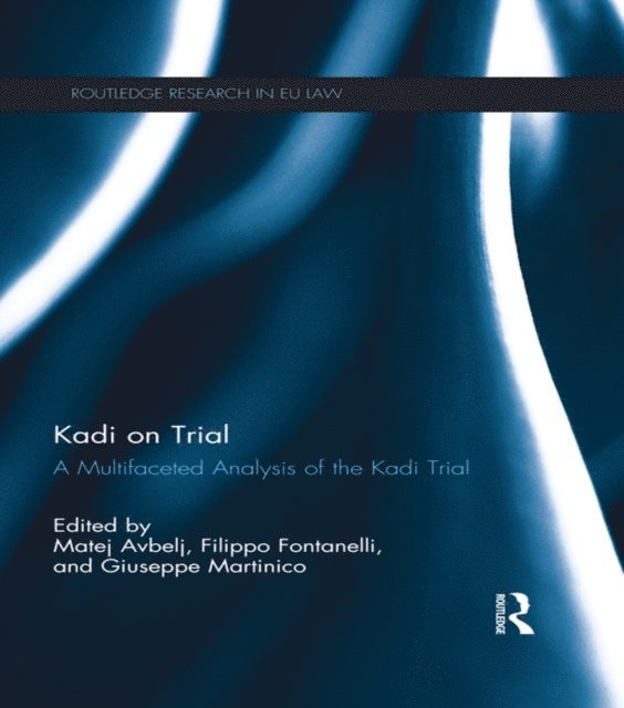 Giuseppe Martinico, Filippo Fontanelli, Matej Avbelj - Kadi on Trial, E-bok