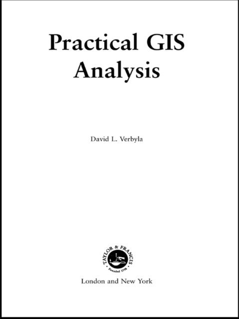 David L. Verbyla - Practical GIS Analysis, E-bok