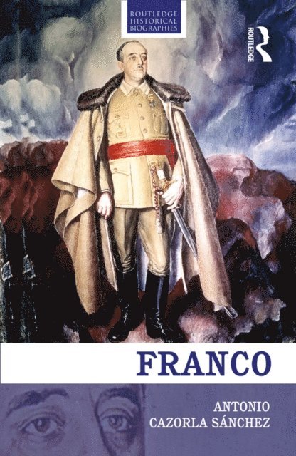 Antonio Cazorla-Sanchez - Franco, E-bok