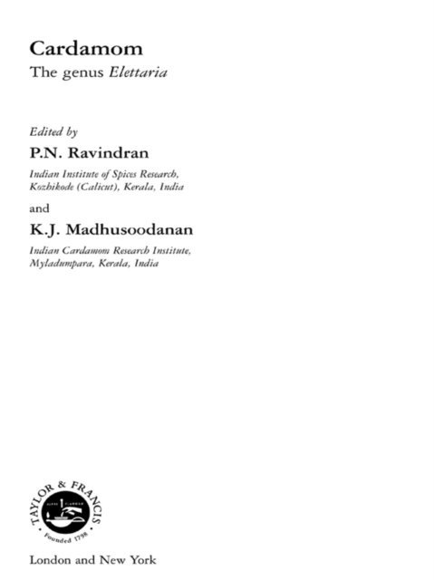K.J. Madhusoodanan, P. N. Ravindran - Cardamom, E-bok