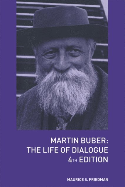 Maurice S. Friedman - Martin Buber, E-bok