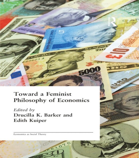 Edith Kuiper, Drucilla Barker - Toward a Feminist Philosophy of Economics, E-bok