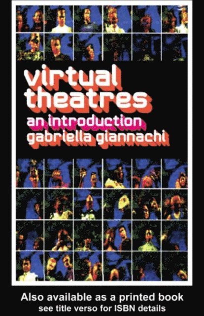 Gabriella Giannachi - Virtual Theatres, E-bok