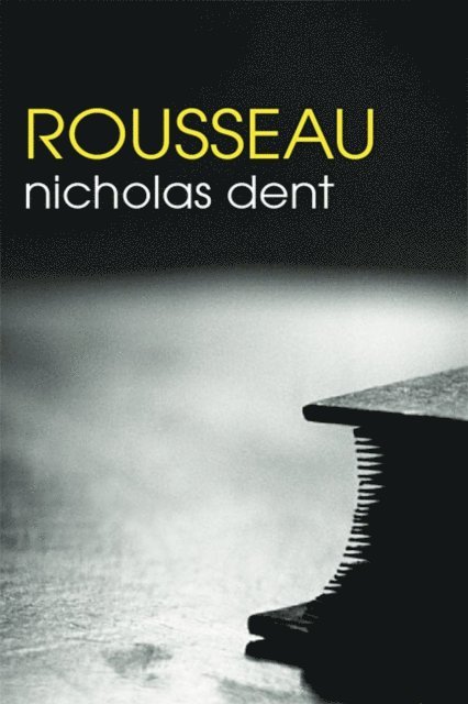Nicholas Dent - Rousseau, E-bok