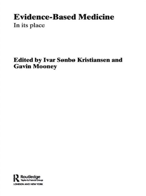 Gavin Mooney, Ivar Sonbo Kristiansen - Evidence-Based Medicine, E-bok