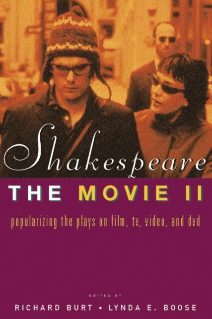 Lynda E. Boose, Richard Burt - Shakespeare, The Movie II, E-bok