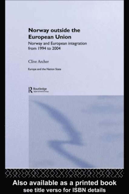 Clive Archer - Norway Outside the European Union, E-bok