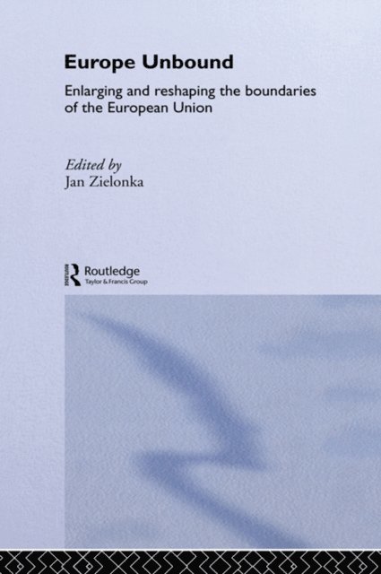 Jan Zielonka - Europe Unbound, E-bok