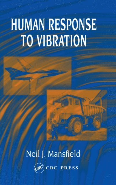 Neil J. Mansfield - Human Response to Vibration, E-bok. Tillgänglighet: Lägg i varukorg