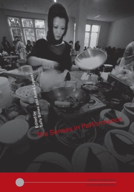 Andre Lepecki, Sally Banes - Senses in Performance, E-bok