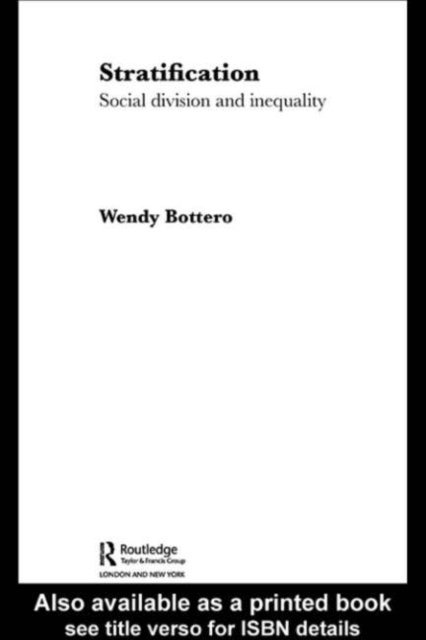 Wendy Bottero - Stratification, E-bok