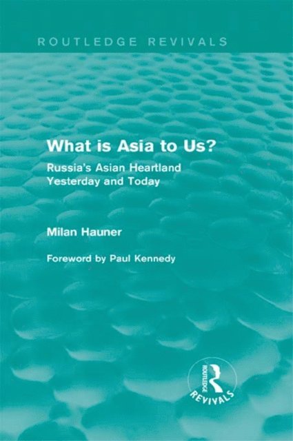 Milan Hauner - What is Asia to Us? (Routledge Revivals), E-bok