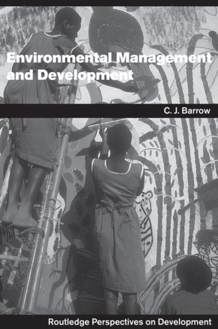 Chris Barrow - Environmental Management and Development, E-bok