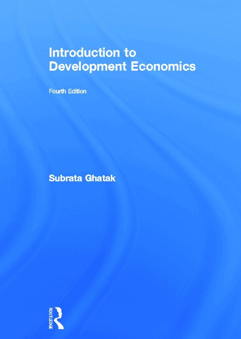 Subrata Ghatak - Introduction to Development Economics, E-bok