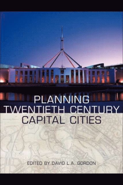 David Gordon - Planning Twentieth Century Capital Cities, E-bok