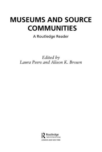 Laura Peers, Alison K. Brown - Museums and Source Communities, E-bok