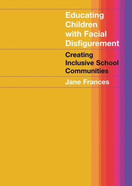 Jane Frances - Educating Children with Facial Disfigurement, E-bok. Tillgänglighet: Lägg i varukorg