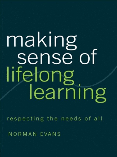 Norman Evans - Making Sense of Lifelong Learning, E-bok