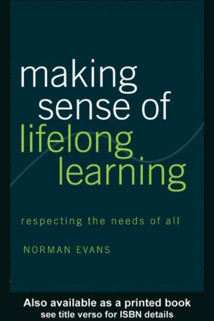 Norman Evans - Making Sense of Lifelong Learning, E-bok