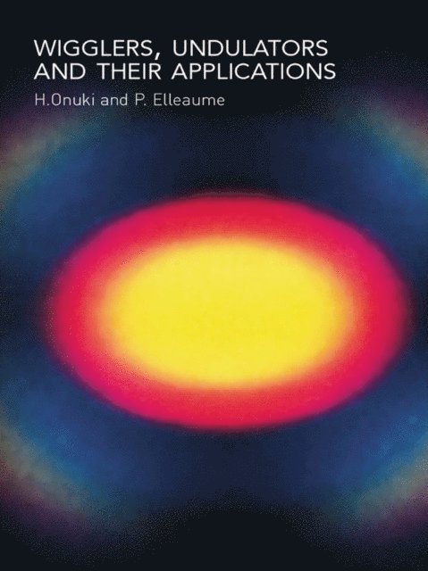 Pascal Elleaume, Hideo Onuki - Undulators, Wigglers and Their Applications, E-bok