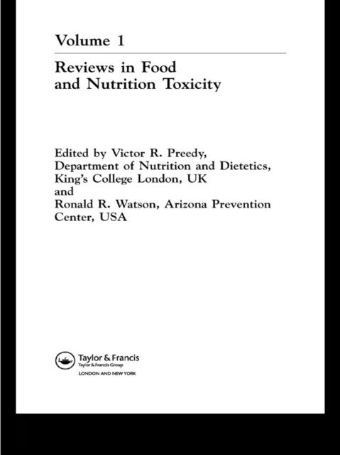 Ronald Ross Watson, Victor Preedy - Reviews in Food and Nutrition Toxicity, E-bok