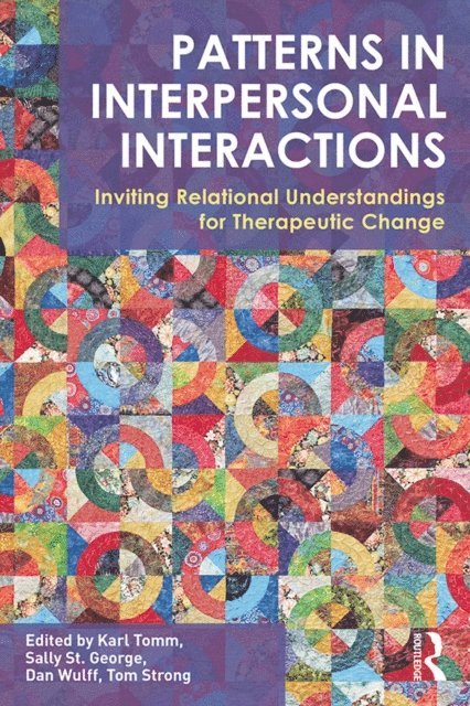 Tom Strong, Dan Wulff, Sally St. George, Karl Tomm - Patterns in Interpersonal Interactions, E-bok