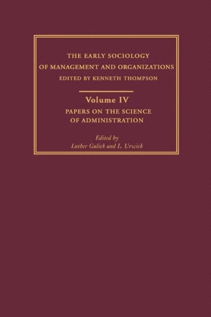 L. Urwick, Luther Gulick - Papers on the Science of Administration, E-bok