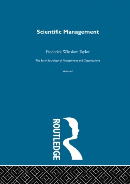 Frederick Winslow Taylor - Scientific Management, E-bok